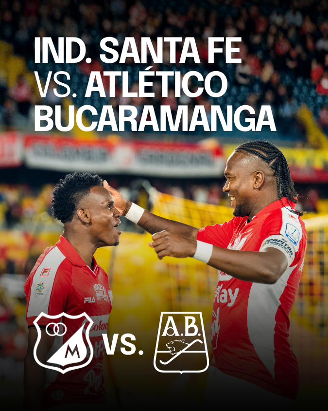 Ind. Santa Fe vs. Atl. Bucaramanga
