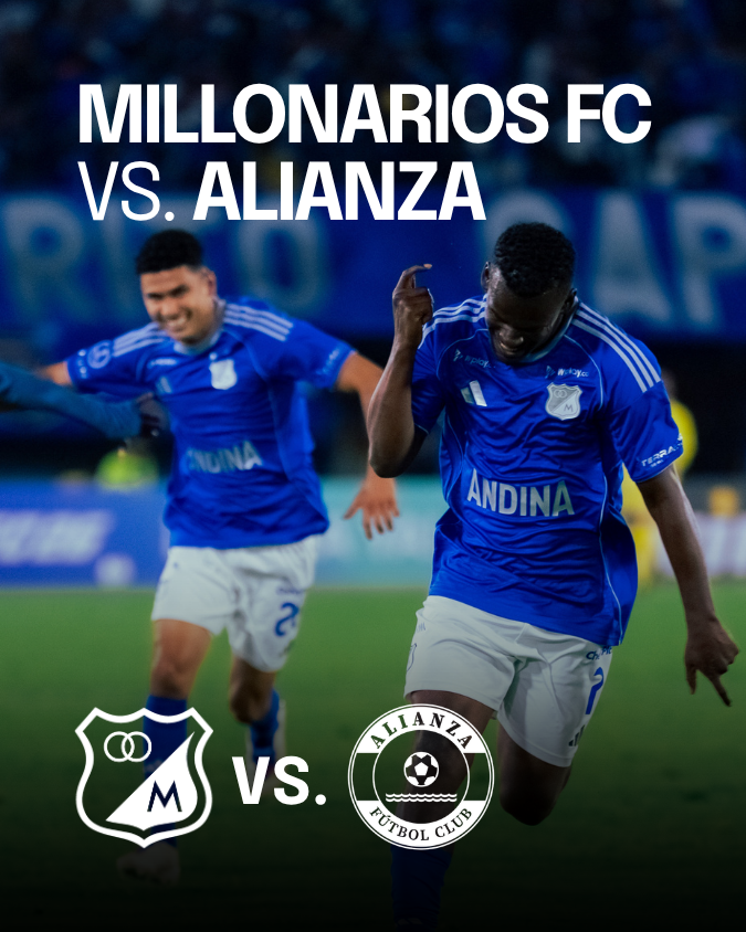 Millonarios vs. Alianza